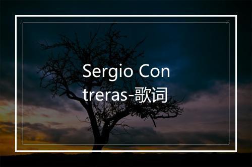 Sergio Contreras-歌词