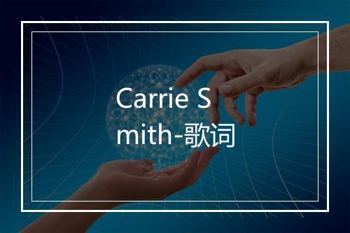 Carrie Smith-歌词