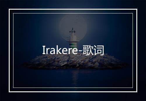 Irakere-歌词