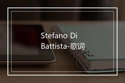 Stefano Di Battista-歌词