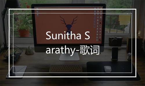 Sunitha Sarathy-歌词