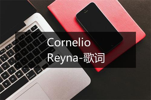 Cornelio Reyna-歌词