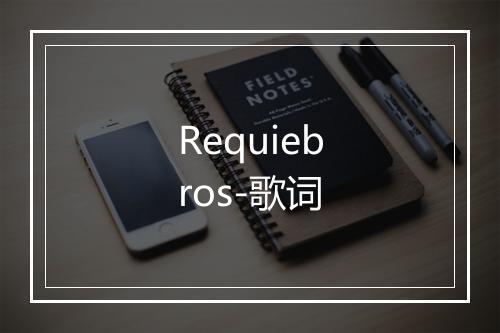 Requiebros-歌词