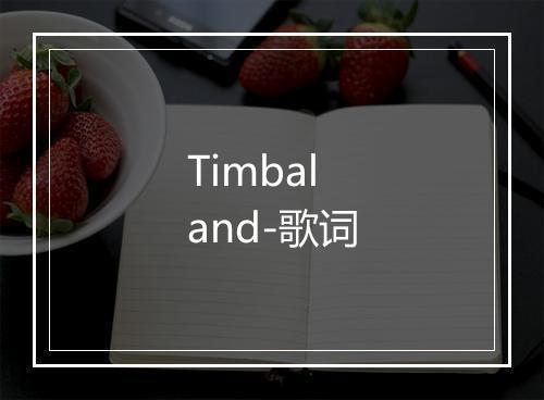 Timbaland-歌词