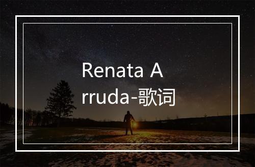 Renata Arruda-歌词