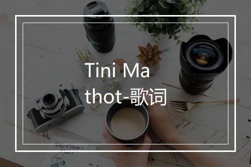 Tini Mathot-歌词