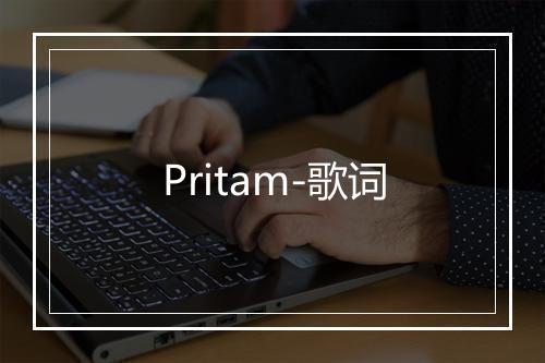 Pritam-歌词