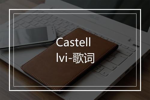 Castelllvi-歌词