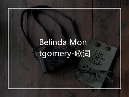 Belinda Montgomery-歌词