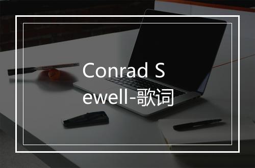 Conrad Sewell-歌词