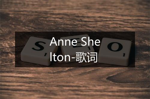 Anne Shelton-歌词