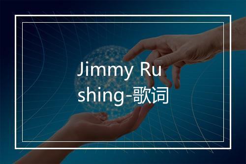 Jimmy Rushing-歌词