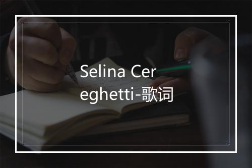 Selina Cereghetti-歌词