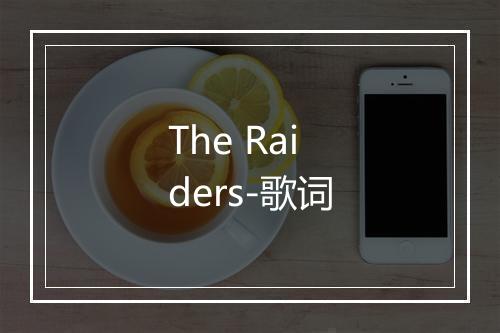 The Raiders-歌词