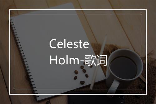 Celeste Holm-歌词