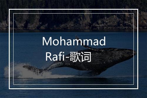 Mohammad Rafi-歌词