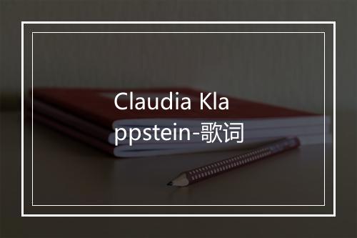 Claudia Klappstein-歌词