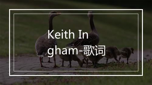 Keith Ingham-歌词