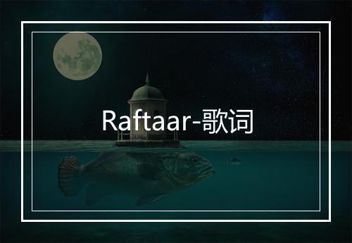 Raftaar-歌词