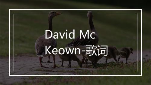 David McKeown-歌词