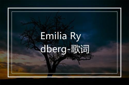 Emilia Rydberg-歌词