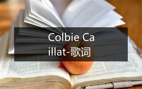 Colbie Caillat-歌词