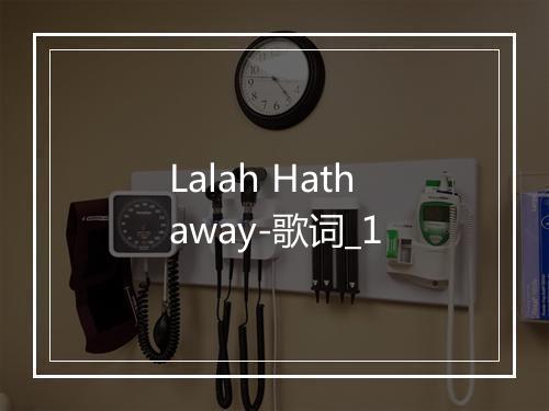 Lalah Hathaway-歌词_1