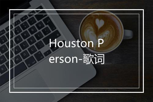 Houston Person-歌词