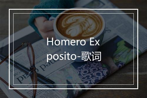 Homero Exposito-歌词