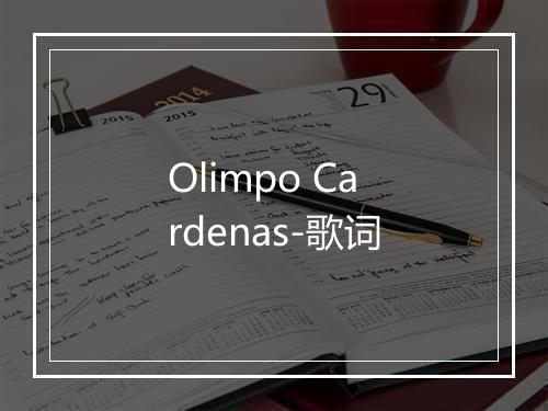 Olimpo Cardenas-歌词