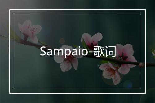 Sampaio-歌词