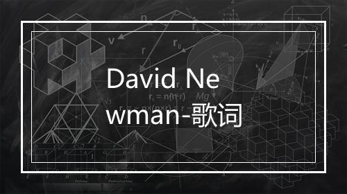 David Newman-歌词