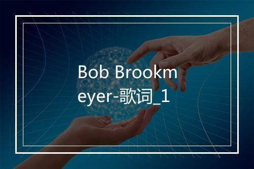 Bob Brookmeyer-歌词_1