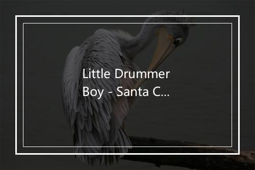 Little Drummer Boy - Santa Claus-歌词_1