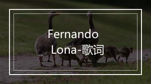 Fernando Lona-歌词