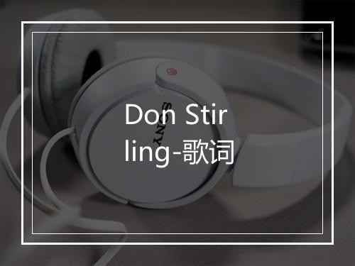 Don Stirling-歌词