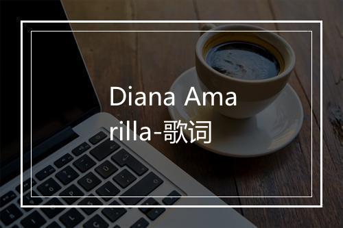 Diana Amarilla-歌词