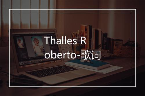 Thalles Roberto-歌词