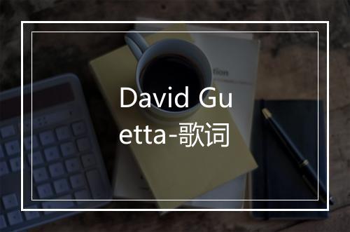 David Guetta-歌词