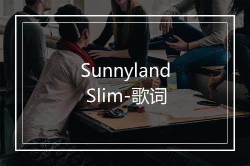 Sunnyland Slim-歌词