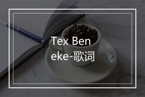 Tex Beneke-歌词