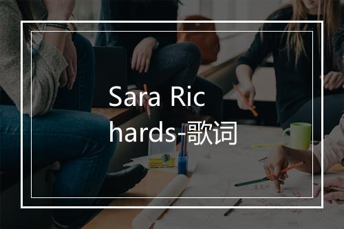 Sara Richards-歌词