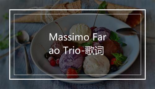 Massimo Farao Trio-歌词