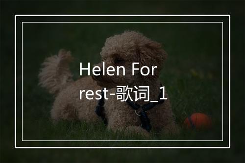 Helen Forrest-歌词_1