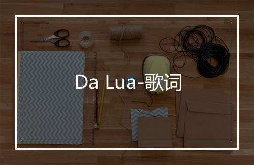 Da Lua-歌词