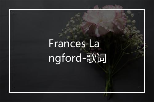 Frances Langford-歌词