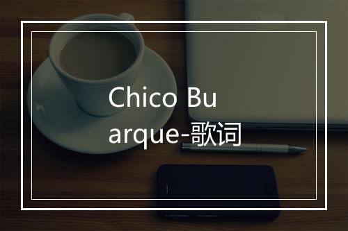 Chico Buarque-歌词