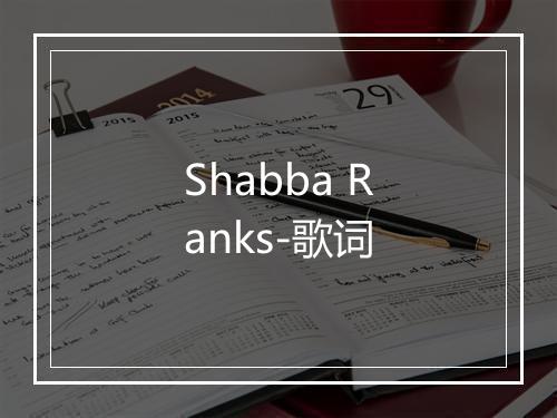 Shabba Ranks-歌词