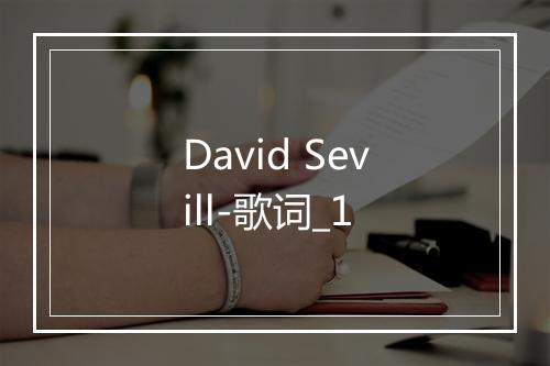 David Sevill-歌词_1