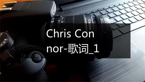 Chris Connor-歌词_1